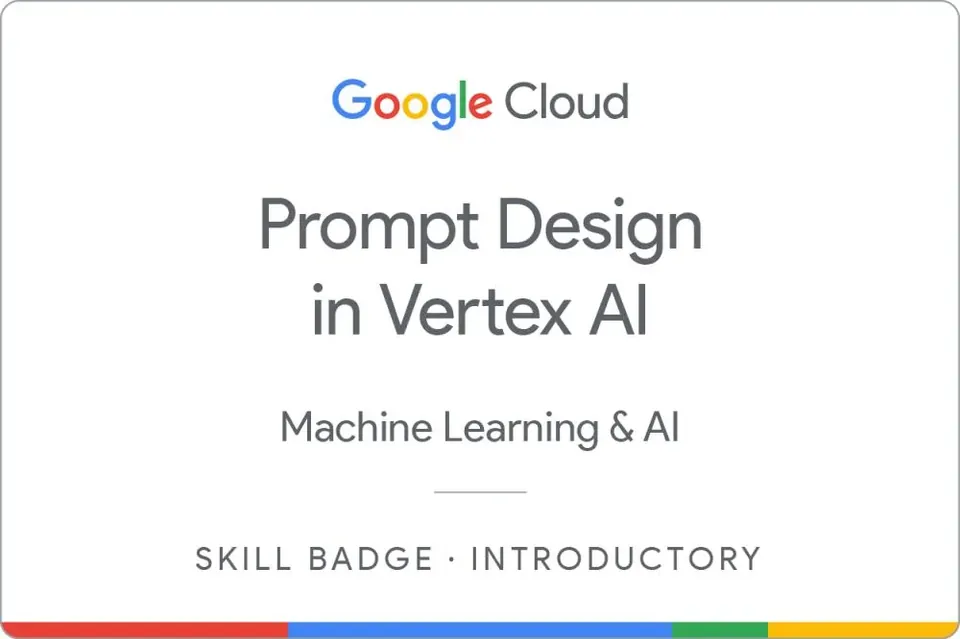 Prompt Design in Vertex AI certificate
